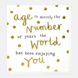 Caroline Gardner Birthday Card Age is Merely a Number Greeting Card