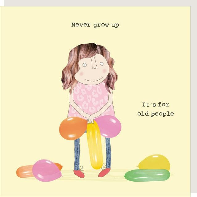 Rosie Made a Thing Never Grow Up Birthday Greeting Card - gallery image 1